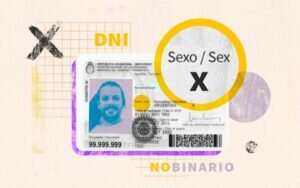 Todo lo que tienes que saber sobre el DNI no binario en Argentina