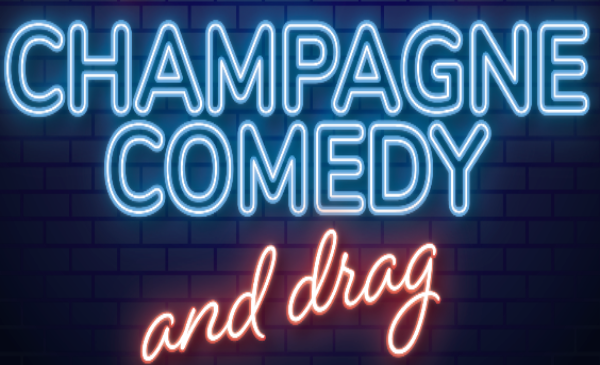 Champagne, Comedy, and Drag!